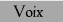 Voix