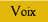 Voix